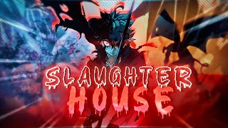 Black Clover quotAstaquot😈🔥 SLAUGHTER HOUSE EditAMV [upl. by Oliric]