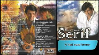 Serif Konjevic  A kad suza krene  Audio 1997 HD [upl. by Ulah386]