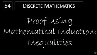 Discrete Math  512 Proof Using Mathematical Induction  Inequalities [upl. by Krishna201]