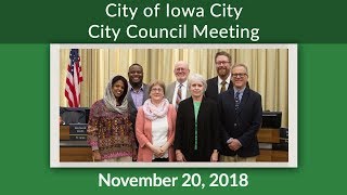 Iowa City City Council Meeting of November 20 2018 [upl. by Aneelad]