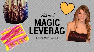 Tutorial magic Leverag capelli ricci curly hair senza ferro natural curlformers [upl. by Akihsal]