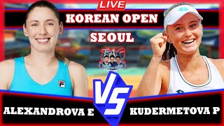 🔴LIVE ALEXANDROVA VS KUDERMETOVA • SEOUL  KOREAN OPEN 2024 tennis wta atp [upl. by Willing728]