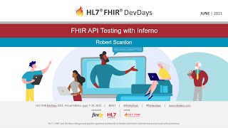 Robert Scanlon  FHIR API Testing with Inferno  DevDays June 2021 Virtual [upl. by Leonie]