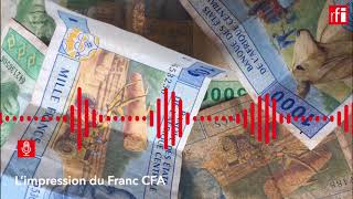 Pourquoi le Franc CFA estil imprimé en France et pas en Afrique [upl. by Nichani]