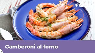 GAMBERONI AL FORNO FACILI E VELOCI [upl. by Sterne]