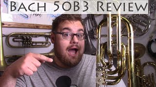 Bach Stradivarius 50B3 Bass Trombone Review [upl. by Eibba]