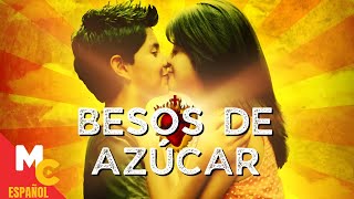 Besos de Azúcar Película Completa De Drama Y Romance En Español Latino [upl. by Olva]