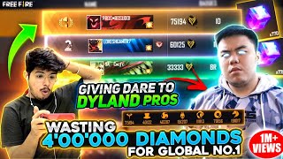 Giving Dares To Dyland Pros😱 He Wasted 400000 Diamonds💎For Global No1 In Badges😱  Free Fire [upl. by Eirlav]