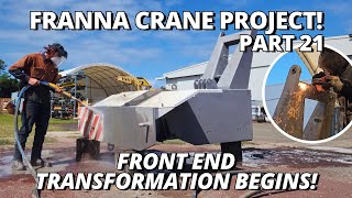 The Front End TRANSFORMATION Begins  Franna Crane Project  Part 21 [upl. by Adiol231]