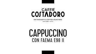 CAPPUCCINO CON FAEMA E98 II [upl. by Ellynad]