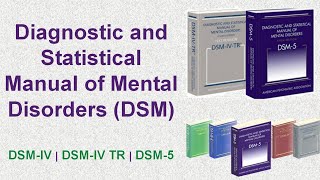 Diagnostic and Statistical Manual of Mental Disorders DSM Overview  DSM 5 DSM IV DSMIV TR [upl. by Nalat]