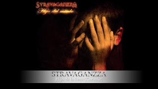 Stravaganzza  Hijo de la Luna InstrumentalKaraoke [upl. by Ana]