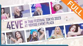 4EVE  Thai Festival Tokyo 2023 Yoyogi Event Plaza Full Fancam 4K 60p 230521 [upl. by Eceryt]