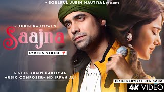 Saajana Lyrics Jubin Nautiyal  Jennifer Winget  Md Irfan Ali  Sahas Pareek  New Sad Song 2023 [upl. by Lamrej378]