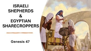 September 11 2024  Israeli Shepherds amp Egyptian Sharecroppers [upl. by Fiorenze]