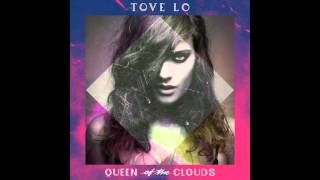 Tove Lo  Habits Stay High Clean [upl. by Tnarb]