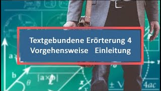 Textgebundene Erörterung 4 Vorgehensweise Einleitung schreiben [upl. by Aelak]