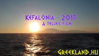 Kefalonia 2015  A teljes film  HD [upl. by Naol426]