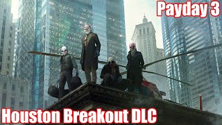 Payday 3 w Jstar0420  Houston Breakout DLC  First Impressions  ad Sponsored [upl. by Crissy]