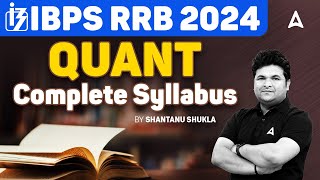 IBPS RRB 2024  RRB PO Clerk Quant Complete Syllabus  By Shantanu Shukla [upl. by Hanway]