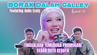 PODCAST Borak Dalam Galley Ep 35 Anim Tinggalkan Interview Pramugari Sebab Ratu Kebaya [upl. by Mcclees]