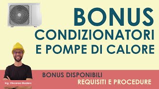 Bonus condizionatori e pompe di calore come ottenerlo Guida ai requisiti approfondimento ecobonus [upl. by Aelahs561]