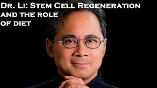 Dr Li  Stem Cell Regeneration And The Role of Diet [upl. by Hairam]