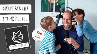 Tonie Podcast 12  Neue Berufe im Hörspiel Teil 22 [upl. by Job]