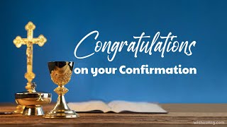 Happy Confirmation  Confirmation Wishes  Congratulations Messages  WishesMsgcom [upl. by Arde]