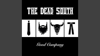 The Dead South [upl. by Nortad]