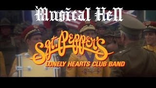 Sergeant Peppers Lonely Hearts Club Band Musical Hell Review 16 [upl. by Nirtak]