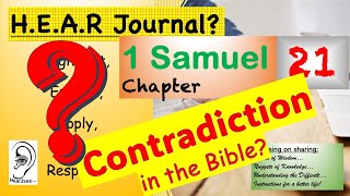 BIBLE CONTRADICTION HEAR Journaling 1 Samuel Chapter 21 and Debunking an Apparent Contradiction [upl. by Yeniffit900]