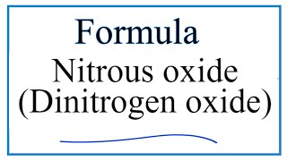 How to Write the Formula for Nitrous oxide Dinitrogen oxide [upl. by Eihpos]