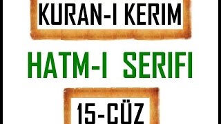 Kuran 15 CÜZ Kuran Kerim Hatmi Şerif Hatim arapça türkçe mukabele Quran muslim islam [upl. by Aisan]