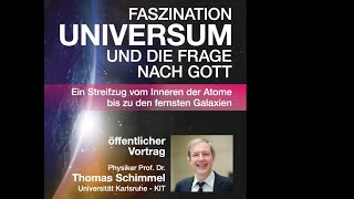 Faszination Universum  und die Frage nach Gott Vortrag von Prof Dr Thomas Schimmel KIT [upl. by Murdoch459]