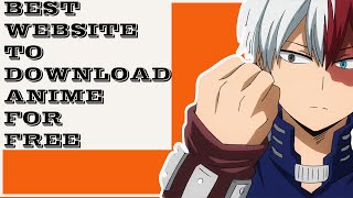 Best Website to download anime fast and easy for free [upl. by Normie395]