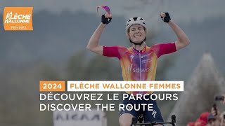 Flèche Wallonne Femmes 2024  Parcours [upl. by Ahsinrad]