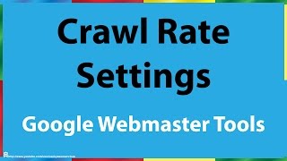 Google Search Console Crawl Rate Setting [upl. by Marcell]