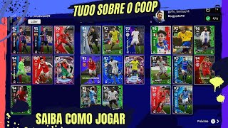 ENTENDA TUDO SOBRE O COOP DO EFOOTBALL2023 E COMO JOGAR COM GERAL [upl. by Arlo]