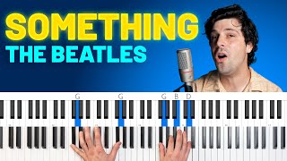 How To Play quotSomethingquot by The Beatles Piano TutorialChords for Singing [upl. by Rosane]