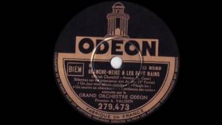 BlancheNeige et les Sept Nains  1938  Sélection des airs du film par le Grand Orchestre Odéon [upl. by Yssac]