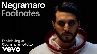 Negramaro  The Making Of Ricominciamo tutto  Vevo Footnotes [upl. by Mahgem406]