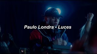 Paulo Londra  Luces 💔 LETRA [upl. by Perl]