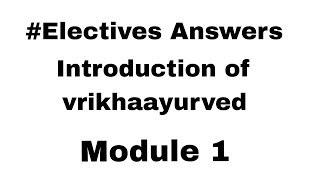 Vrukshaayurved Module 1 Electives Answers Ncism Electives Answers [upl. by Lempres]