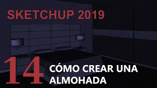 SKETCHUP 2019 Tutorial 14  Cómo crear almohadas con Clothworks [upl. by Caren]