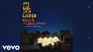 Rozalén  Una Luz en la Ciudad Audio ft Carlos Sadness [upl. by Aneerhs]