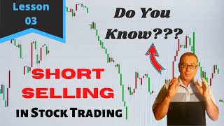 Understanding Short Selling in Stock Trading I How Short Selling Works I Lesson 3 [upl. by Hsenid]