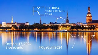 The Rīga Conference 2024  Side Events  October 17 2024 [upl. by Shelah858]