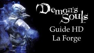 Annexe Demons Souls La Forge expliquée [upl. by Nosimaj]