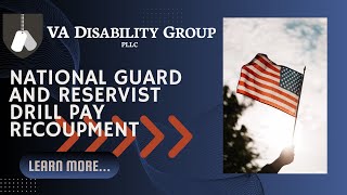 National Guard and Reservist Drill Pay Recoupment  VA Claims [upl. by Sulamith]